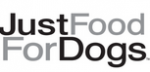 go to Just Food For Dogs