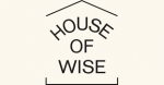 go to House of Wise